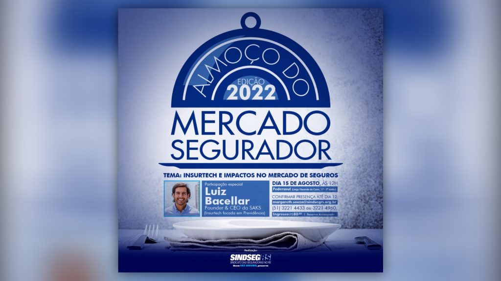RS: CEO da SAKS participa do Almoço do Mercado Segurador, no dia 15 de agosto